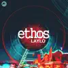 Laylo - Ethos